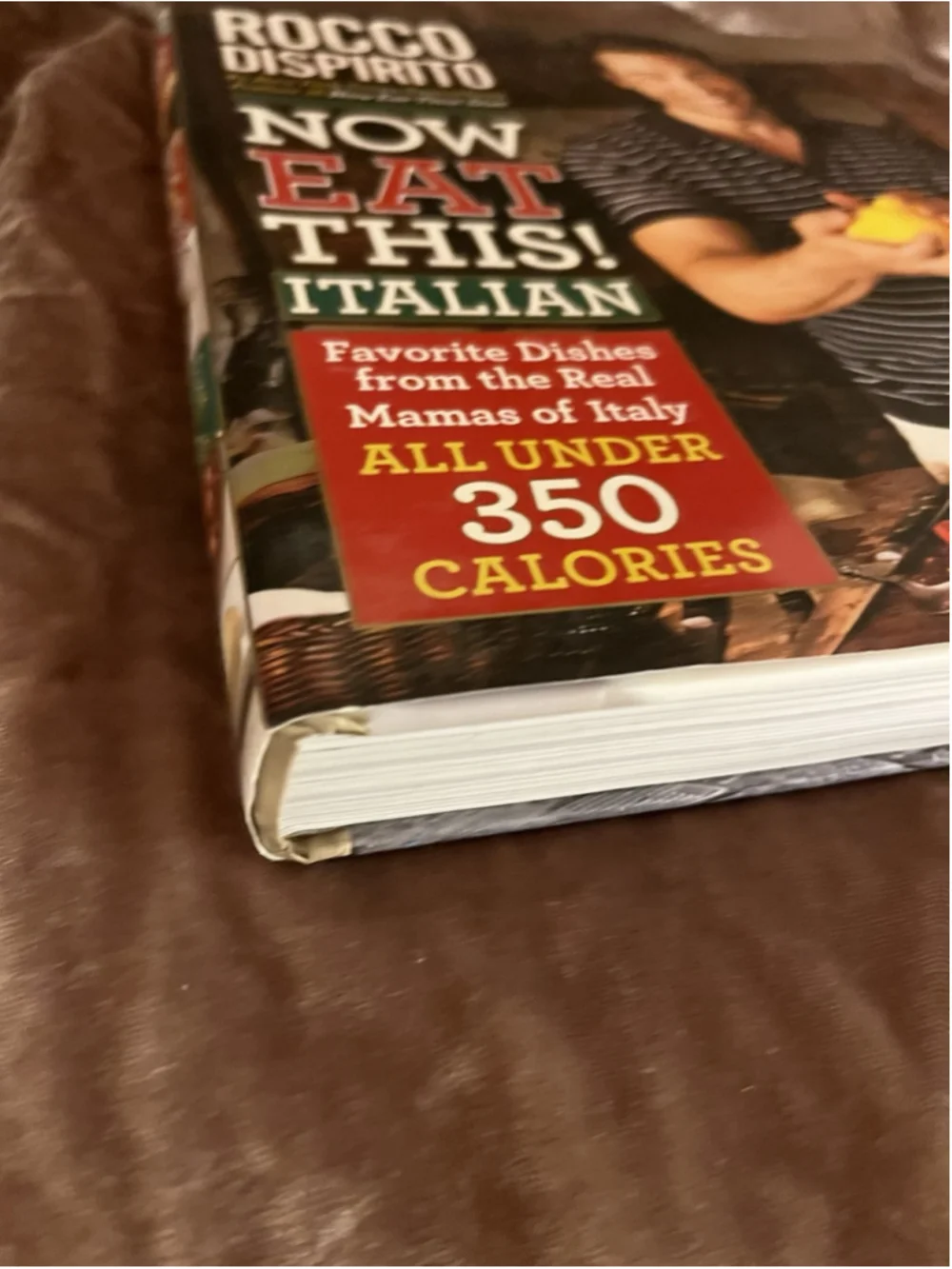 Now Eat This! Italian by Rocco DiSpirito NICE BOOK FOR GREAT IDEAS SEE ALL